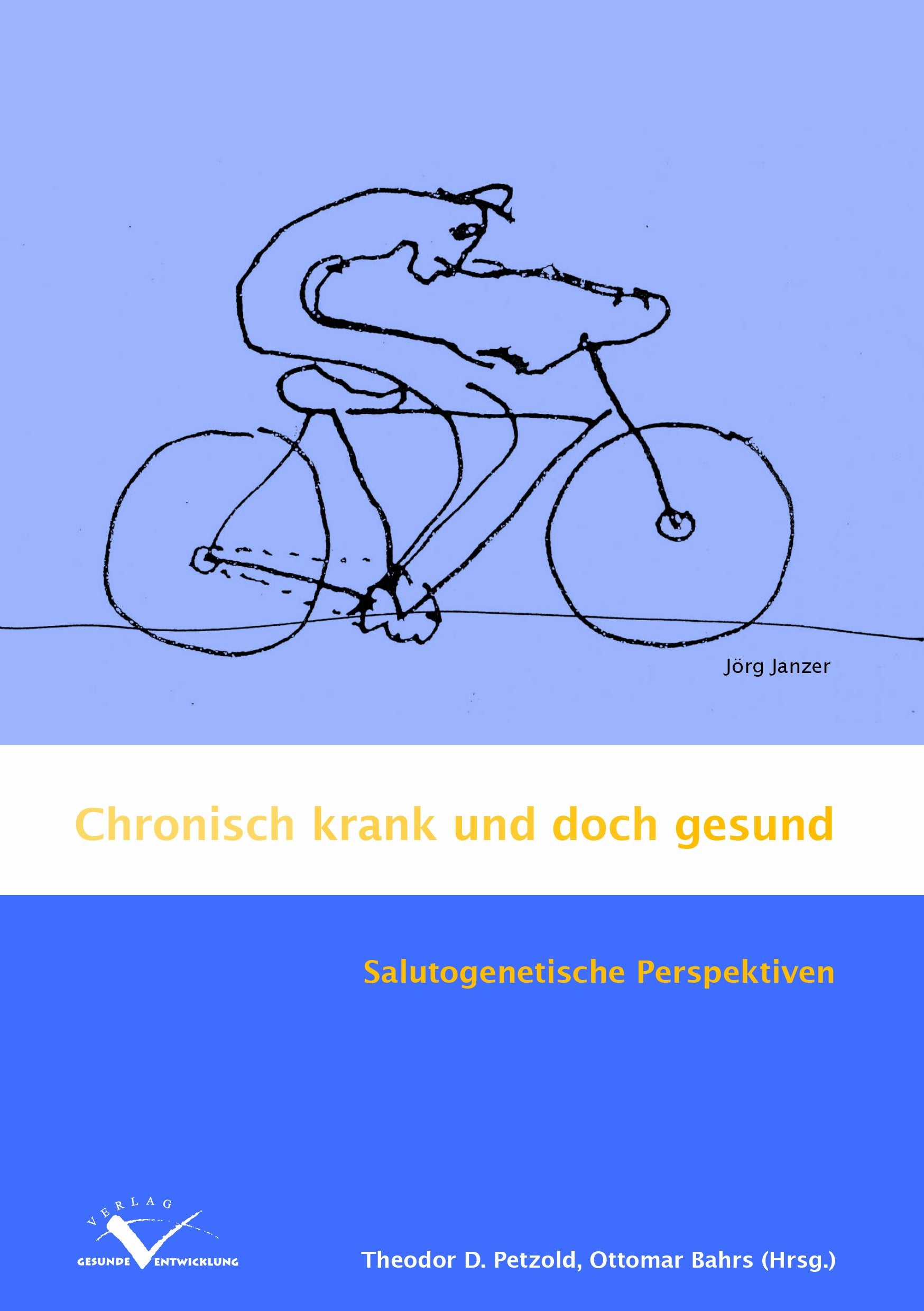 Chronisch krank und doch gesund: Salutogenetische Perspektiven Medicine