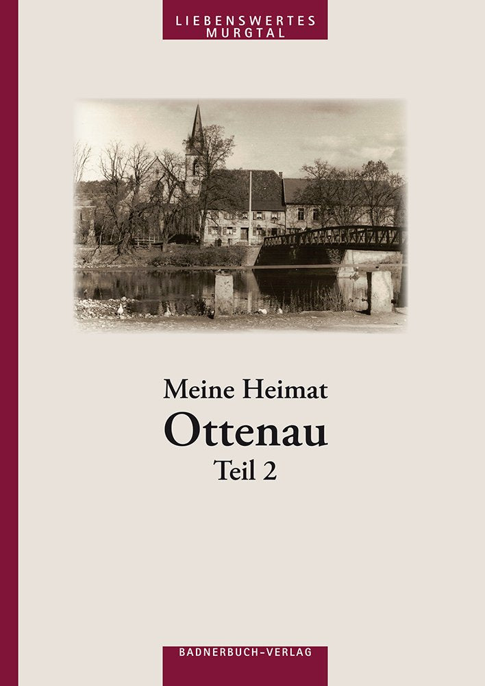 Meine Heimat Ottenau - Band II Historical Fiction