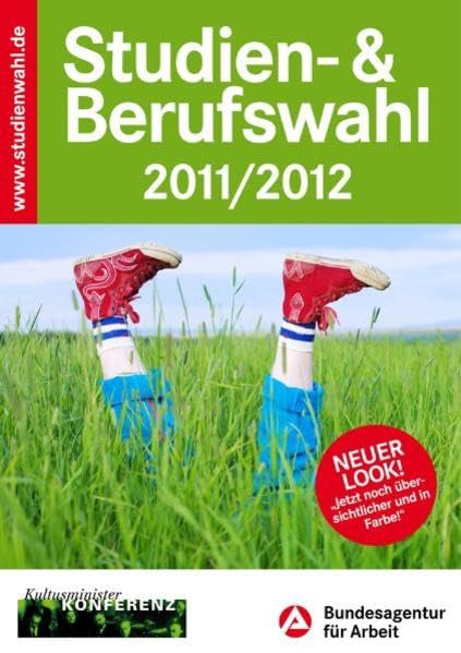 Studien- & Berufswahl 2011/2012: Informationen und Entscheidungshilfen Business, Finance & Career