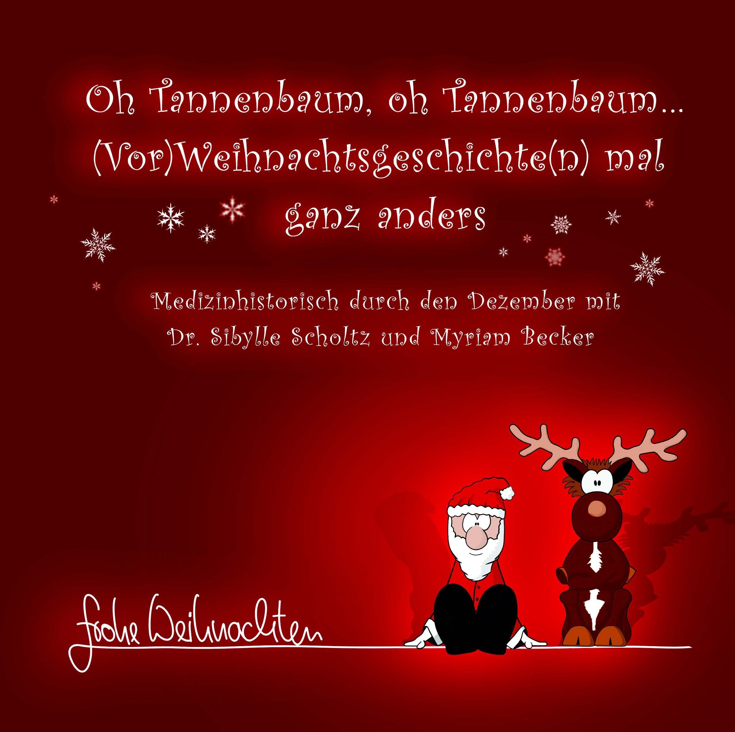 „Oh Tannenbaum, oh Tannenbaum… (Vor)Weihnachtsgeschichten mal ganz anders“ – der erste medizinhistorische Dezemberkalender Contemporary literature