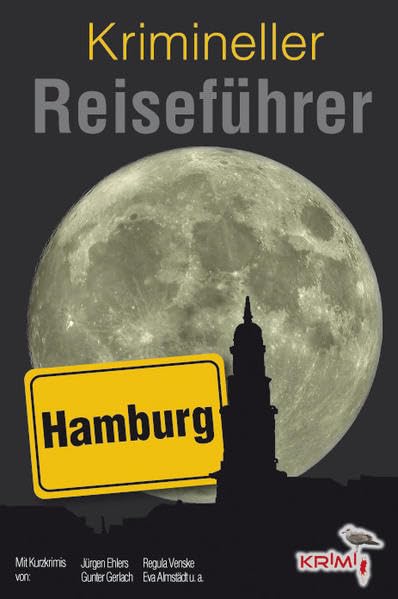 Krimineller Reiseführer 03. Hamburg Contemporary literature
