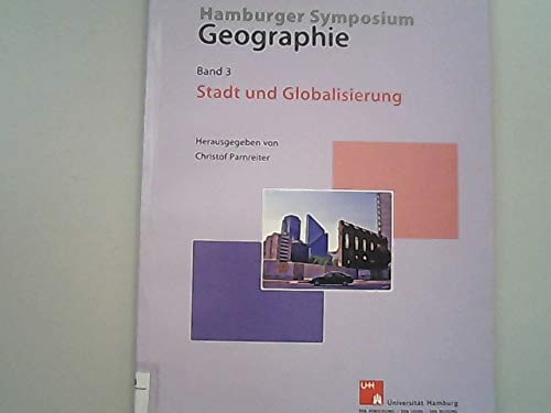 Stadt und Globalisierung (Hamburger Symposium Geographie) Geology & Geography