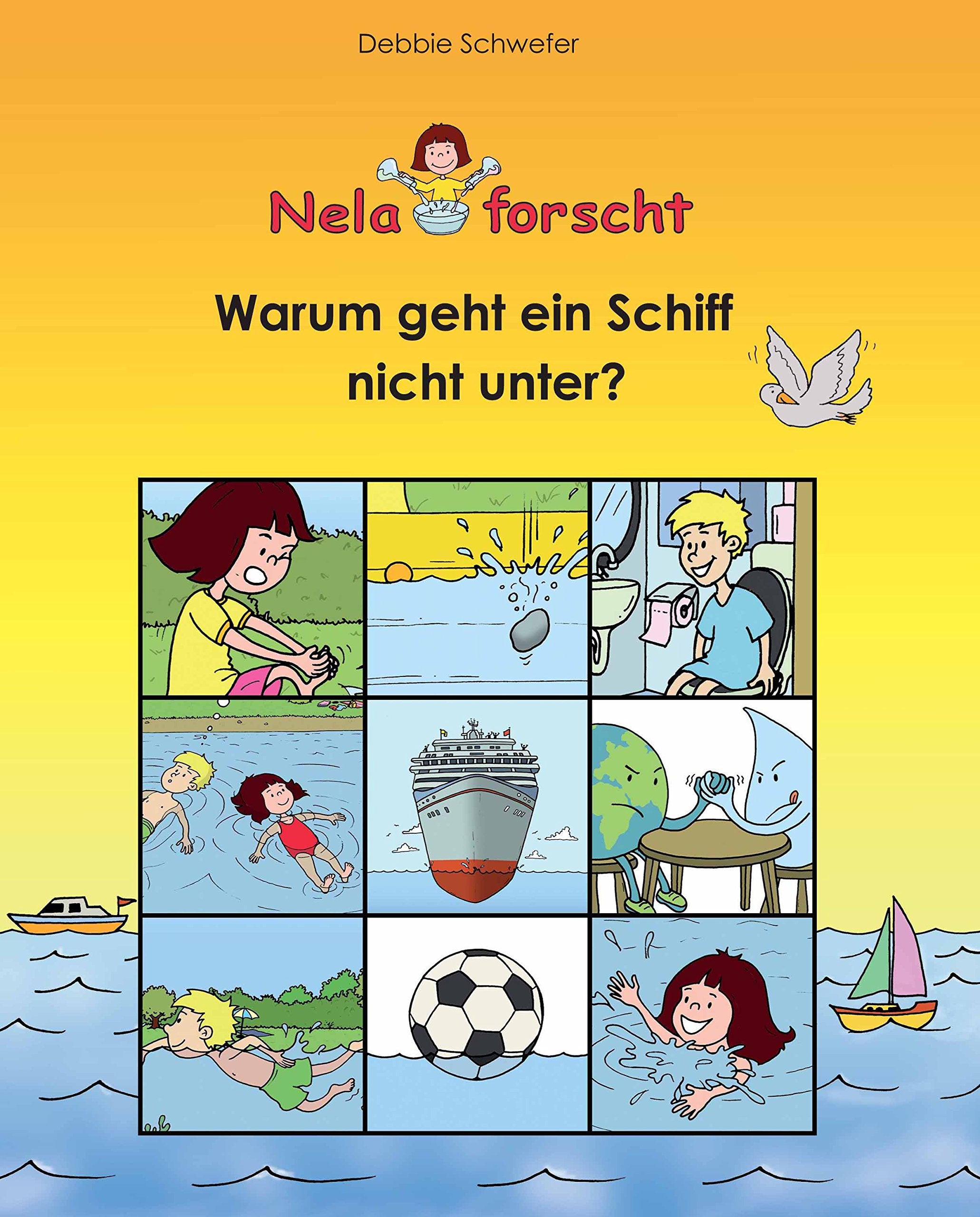 Warum geht ein Schiff nicht unter? (Nela forscht) Children's books