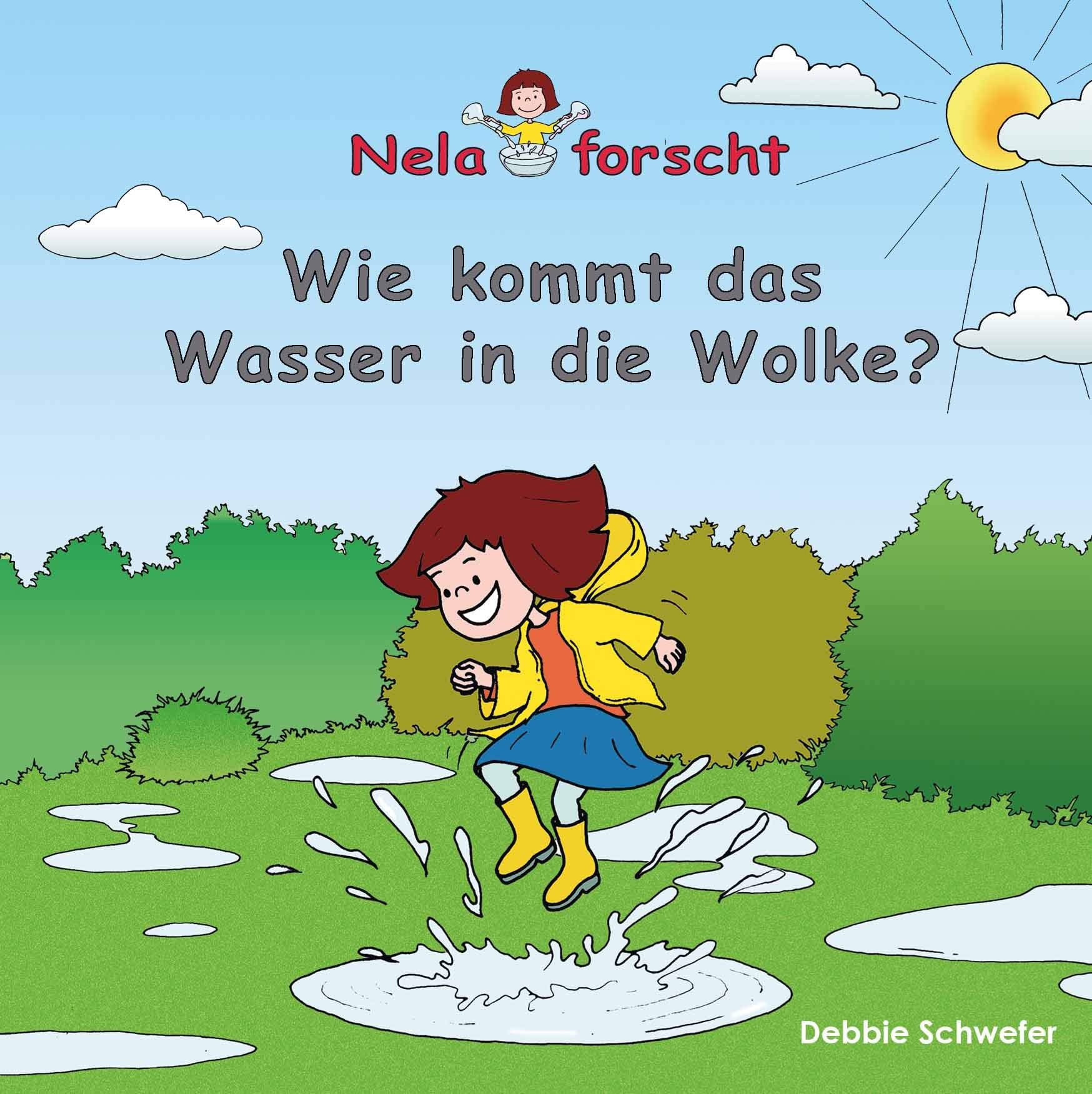 Nela forscht - Wie kommt das Wasser in die Wolke? Children's books