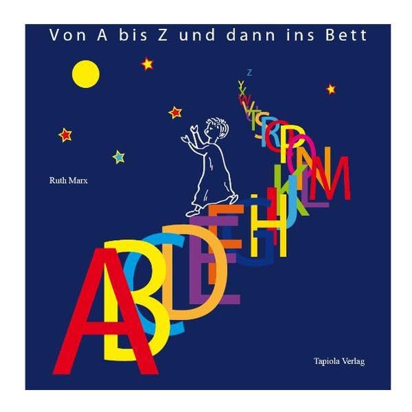 Von A bis Z und dann ins Bett: Ein fröhliches ABC-Bilderbuch Children's books