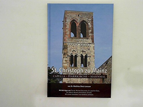 St. Christoph zu Mainz: Capella - Pfarrkirche - Mahnmal Religion & Esotericism