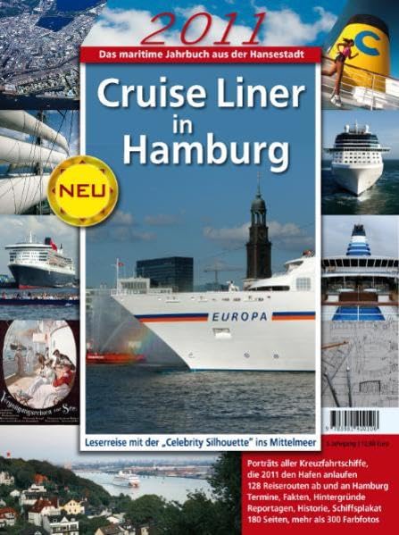 Cruise Liner in Hamburg 2011: Das maritime Jahrbuch aus der Hansestadt Leisure, Home & Garden