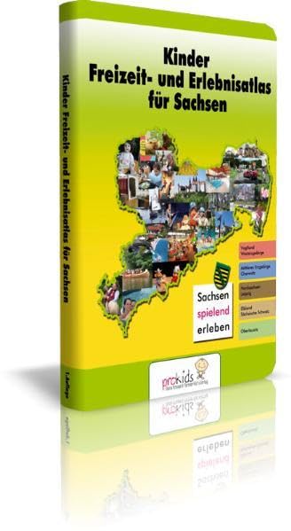 Kinder Freizeit- und Erlebnisatlas für Sachsen book