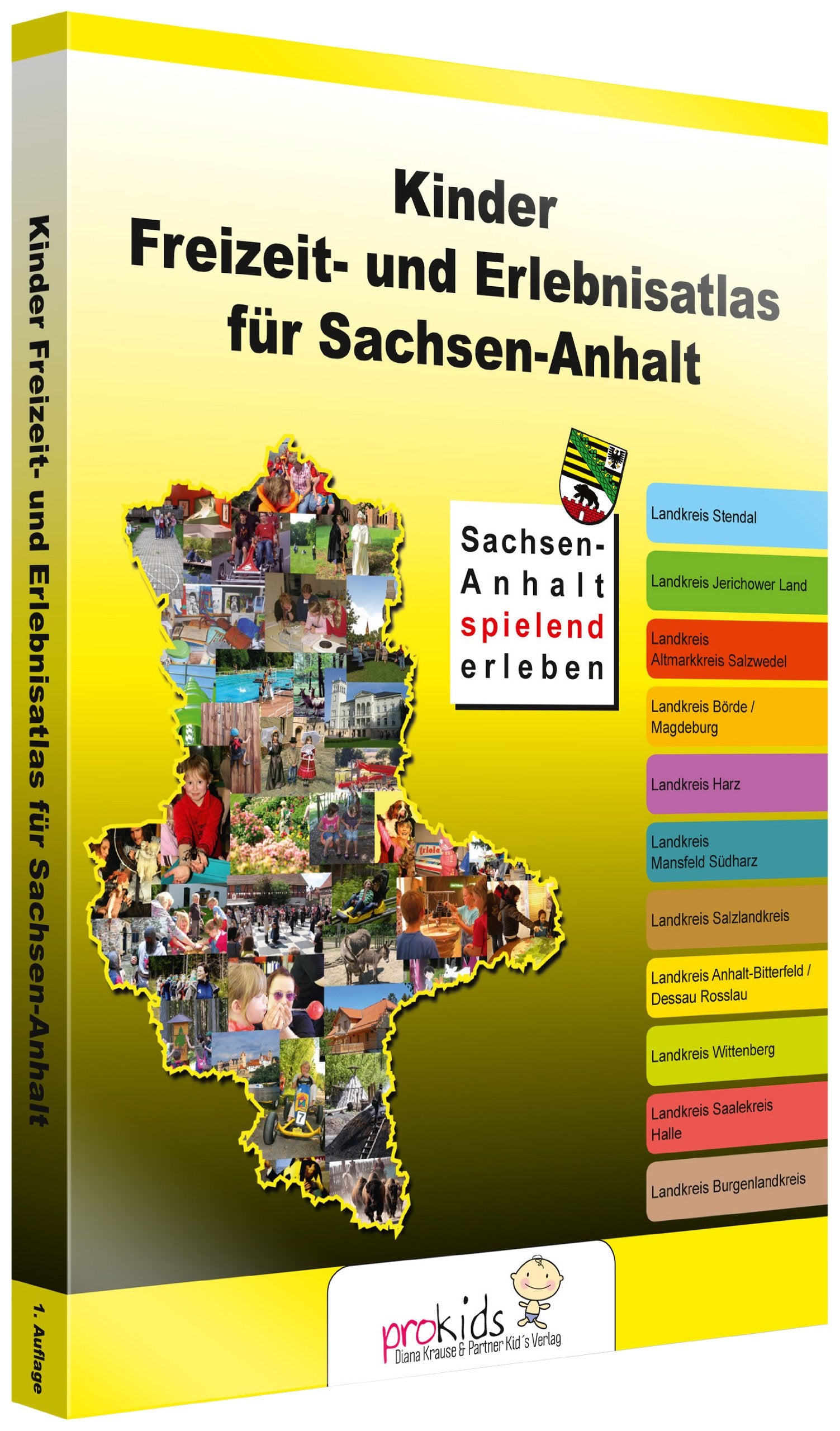 Kinder Freizeit- und Erlebnisatlas für Sachsen-Anhalt: Sachsen-Anhalt spielend erleben Travel