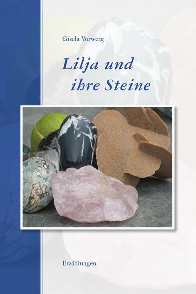 Lilja und ihre Steine: Erzählungen Contemporary literature