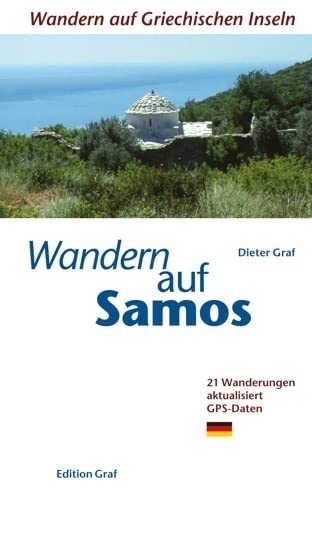Wandern auf Samos: 25 Wanderwege GPS Daten (Wandern auf griechischen Inseln) Leisure, Home & Garden