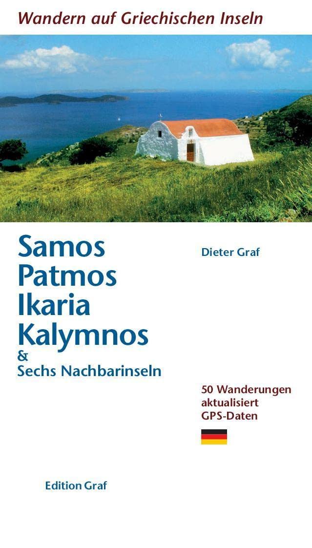 Samos, Patmos, Ikaria, Kalymnos & Sechs Nachbarinseln: 50 Wanderungen aktualisiert 50 Wanderungen aktualisiert GPS-Daten: & Sechs Nachbarinseln. 50 ... GPS-Daten (Wandern auf griechischen Inseln) Leisure, Home & Garden