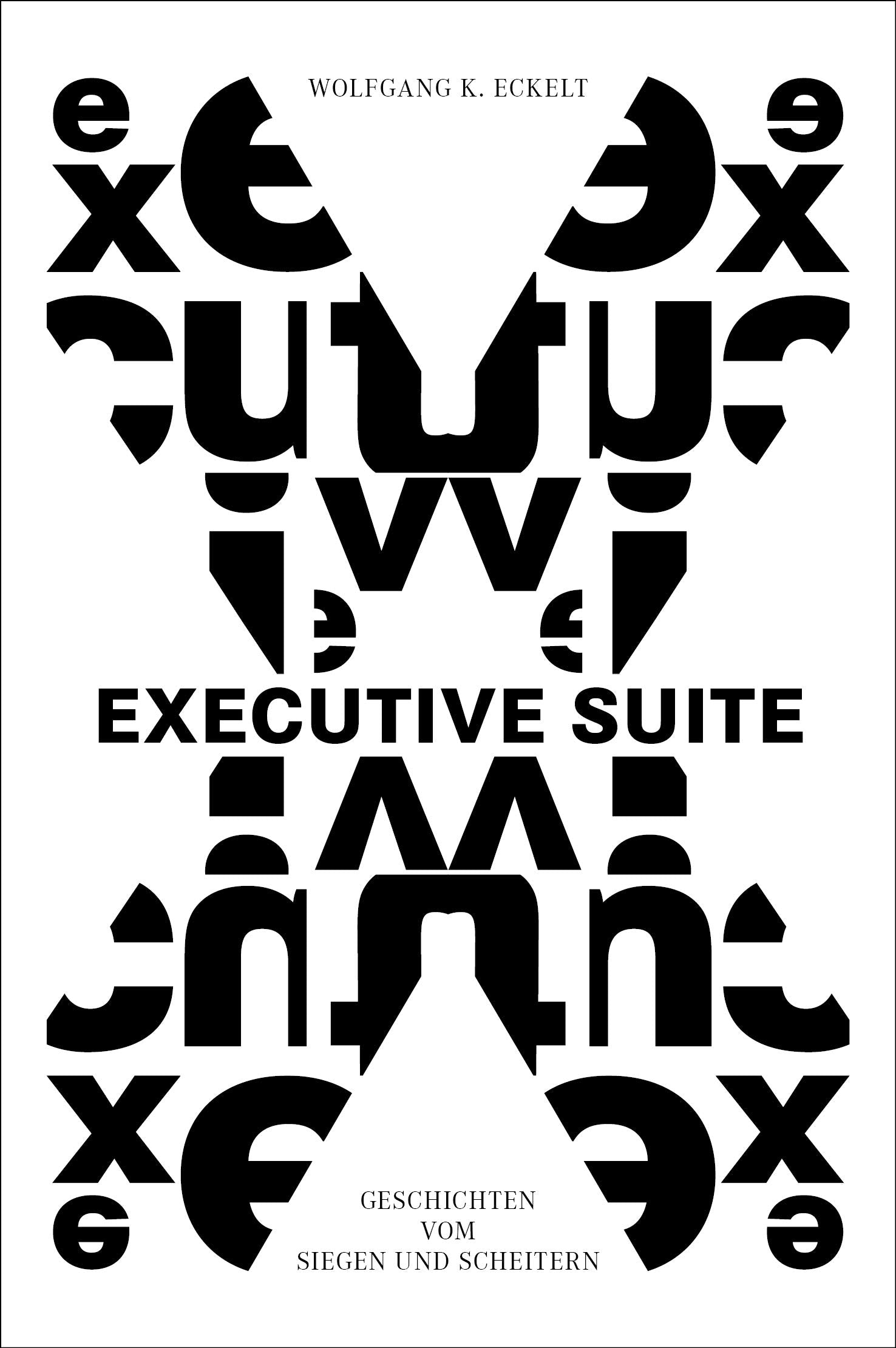 Executive Suite: Geschichten vom Siegen und Scheitern Books