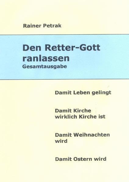 Den Retter-Gott ranlassen / Gesamtausgabe Politics & Society
