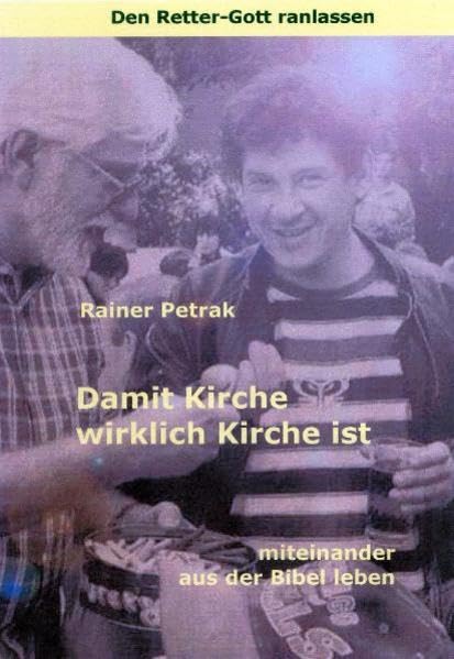 Den Retter-Gott ranlassen / Damit Kirche wirklich Kirche ist Politics & Society