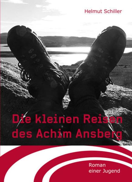 Die kleinen Reisen des Achim Ansberg: Roman einer Jugend Personalities