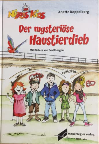 Der mysteriöse Haustierdieb: Nippes-Kids, Band 1 Novels & Short Stories