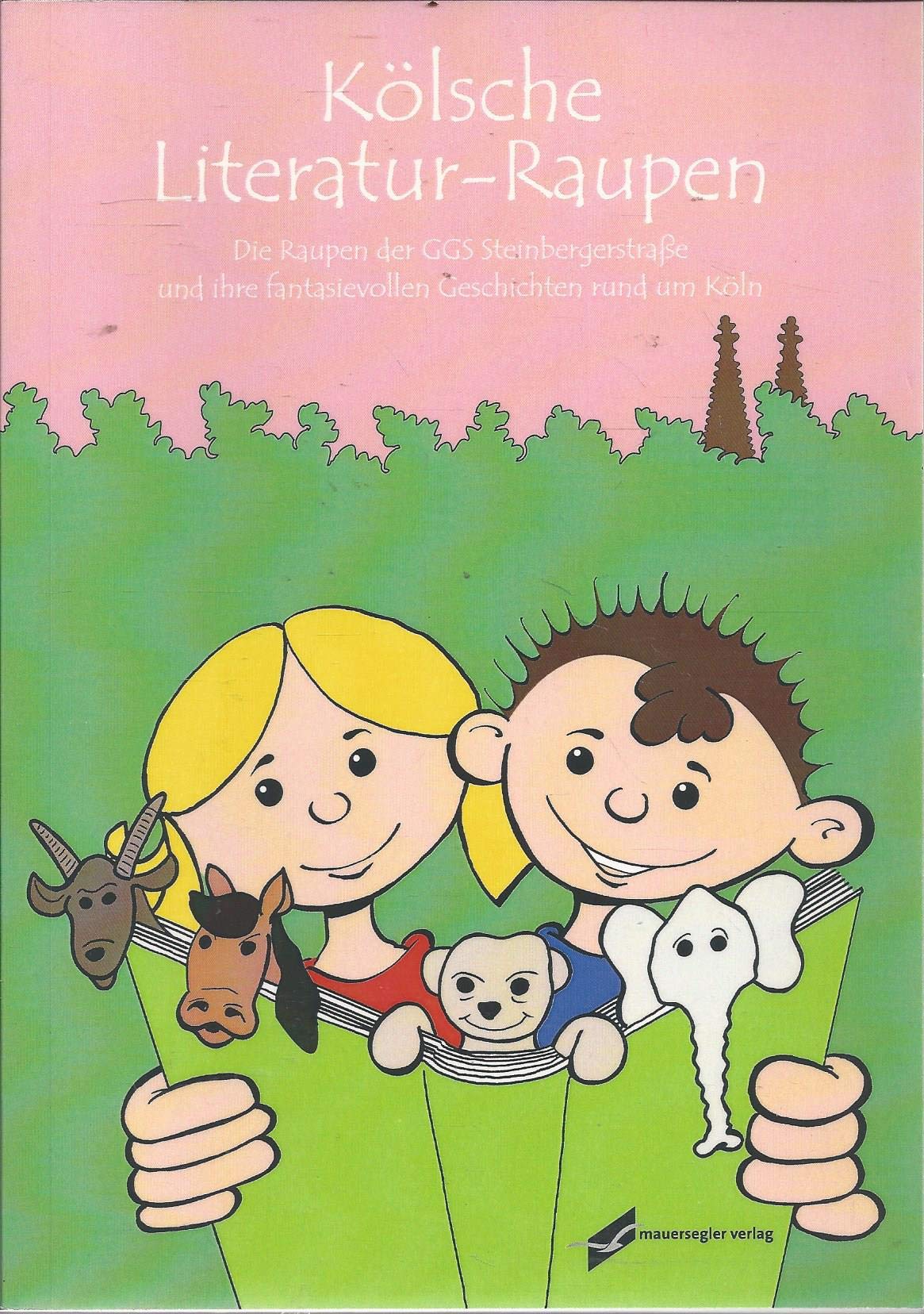 Kölsche Literaur Pänz 2013/2014: Kinder und ihre fantasievollen Geschichten rund um Köln Children's books