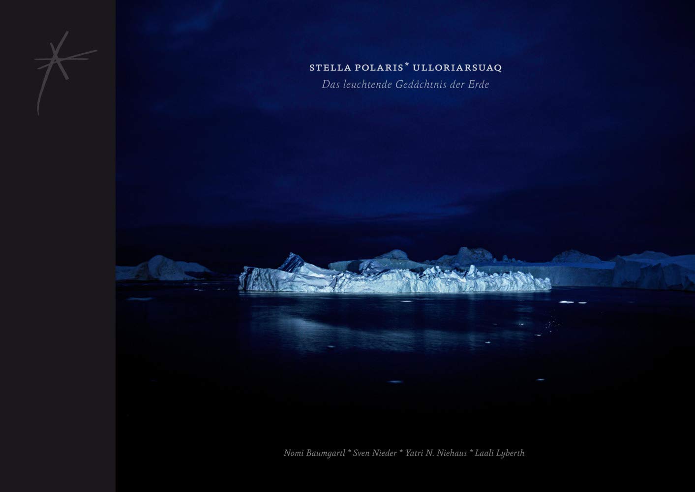 Stella Polaris Ulloriarsuaq: Das leuchtende Gedächtnis der Erde Photography
