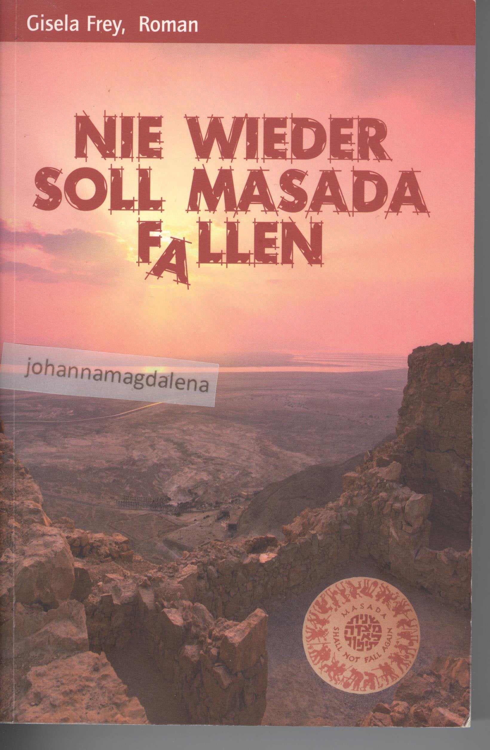 Nie wieder soll Masada fallen: Roman Historical Fiction