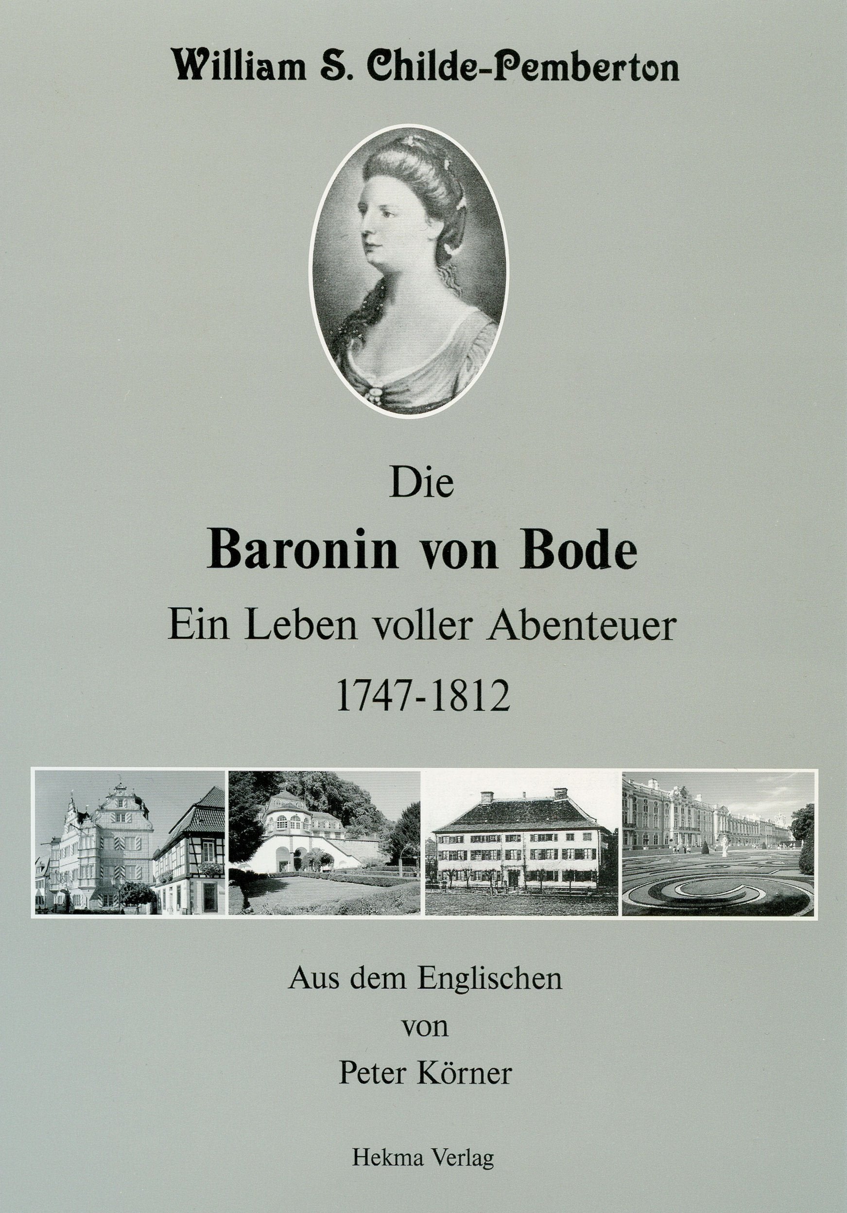 Die Baronin von Bode: Ein Leben voller Abenteur 1747-1812 Essays & Short Stories