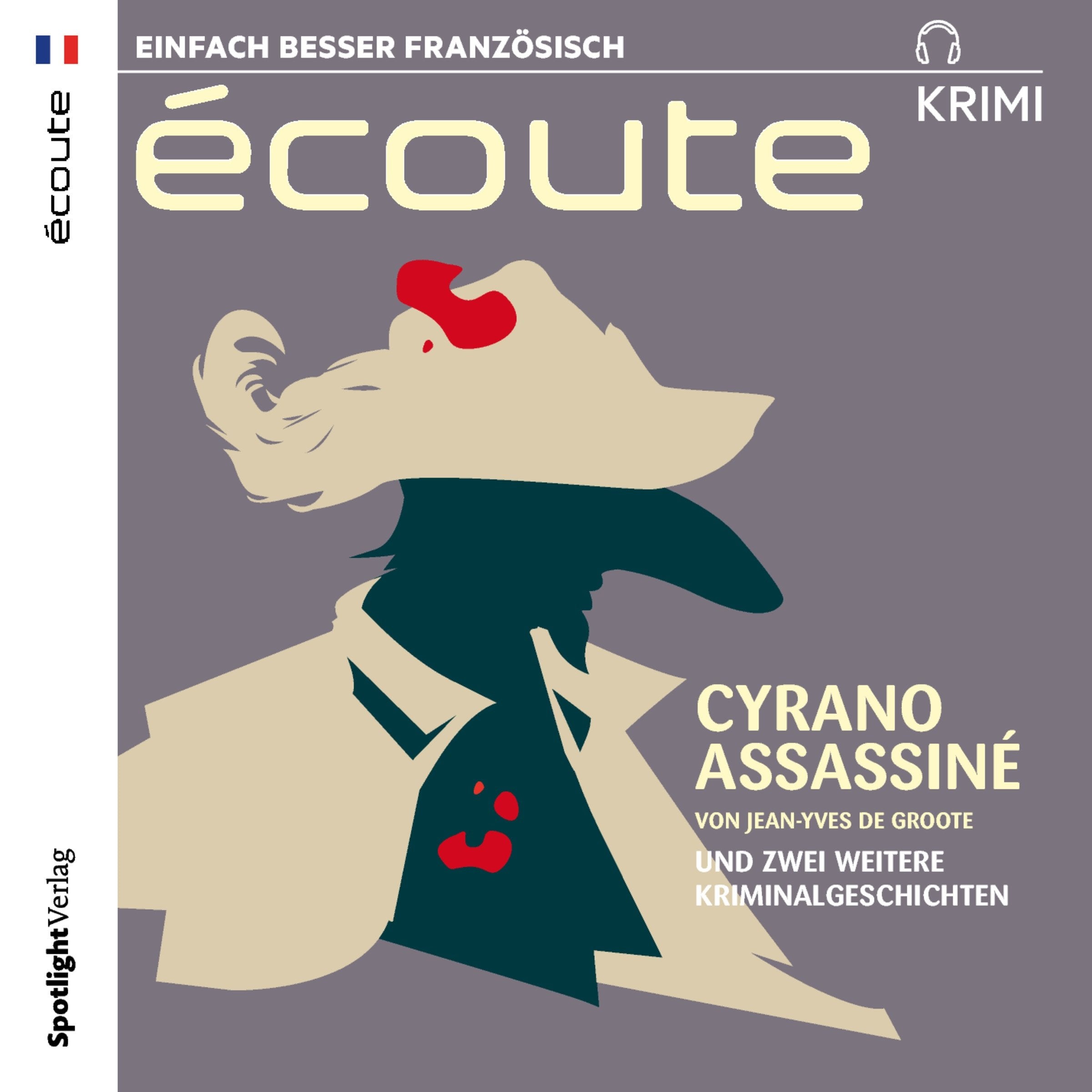 Cyrano assassiné,1 Audio-CD: und zwei weitere Kriminalgeschichten Crime & Thrillers