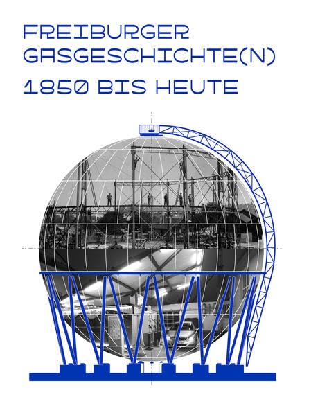 Freiburger Gasgeschichte(n): 1850 bis heute Natural Sciences