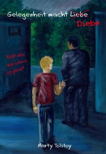 Gelegenheit macht Diebe: Nicht alles, was schwul ist, glänzt Contemporary literature