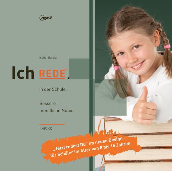 Ich REDE. in der Schule: Bessere mündliche Noten Business, Finance & Career