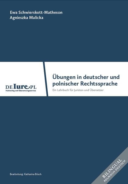 Übungen in deutscher und polnischer Rechtssprache: Ein Lehrbuch für Juristen und Übesetzer Law