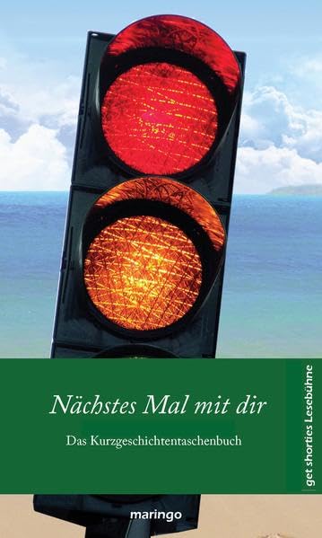 Nächstes Mal mit dir: get shorties Kurzgeschichtentaschenbuch Nr. 14 Contemporary literature
