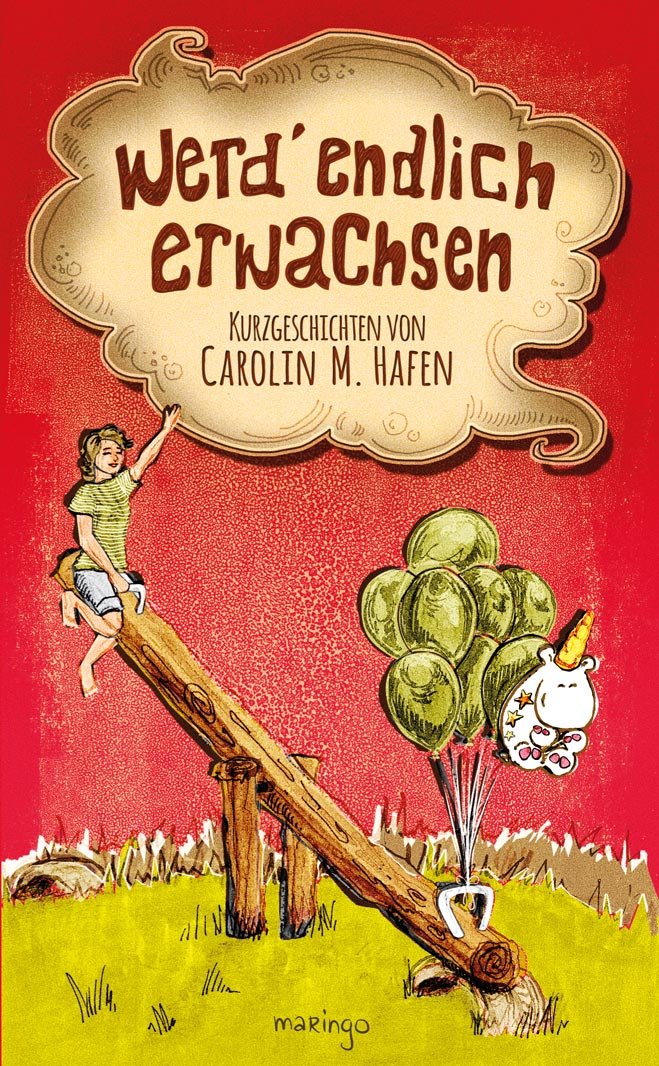 werd' endlich erwachsen: Kurzgeschichten Books