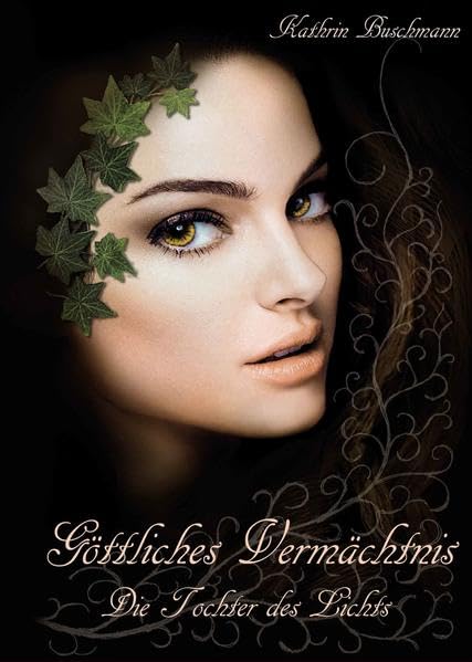 Göttliches Vermächtnis: Die Tochter des Lichts Historical Fiction