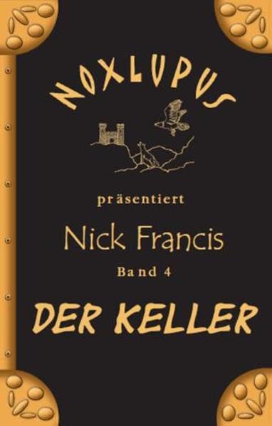 Nick Francis 4: Der Keller Action & Adventure