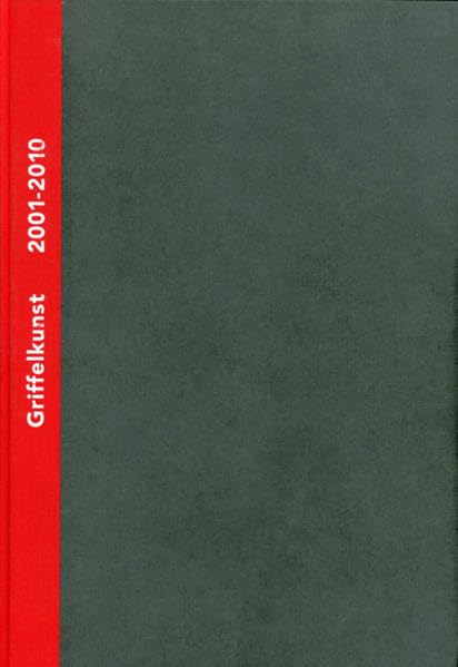 Griffelkunst – Verzeichnis der Editionen 2001-2010, Band III Film, Art & Culture