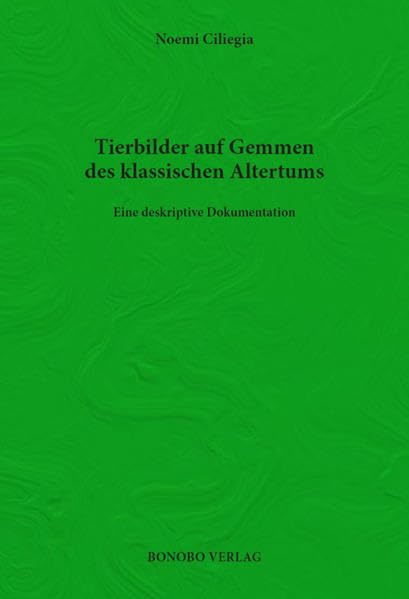 Tierbilder auf Gemmen des klassischen Altertums: Eine deskriptive Dokumentation Law