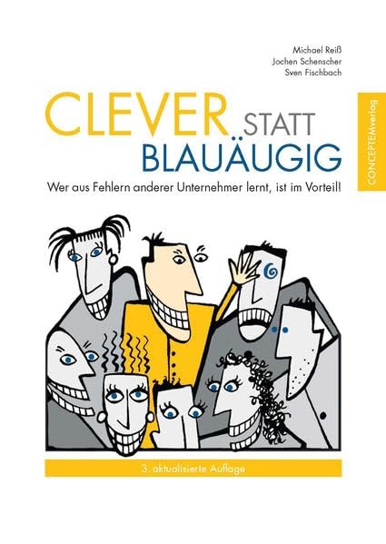 clever statt blauäugig: Wer aus Fehlern anderer Unternehmer lernt, ist im Vorteil! Business, Finance & Career