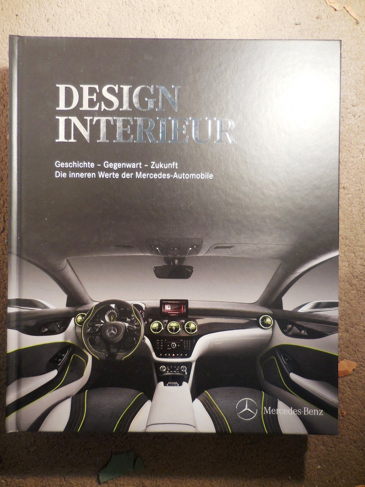 Mercedes-Benz Design Interieur: Geschichte - Gegenwart - Zukunft Film, Art & Culture