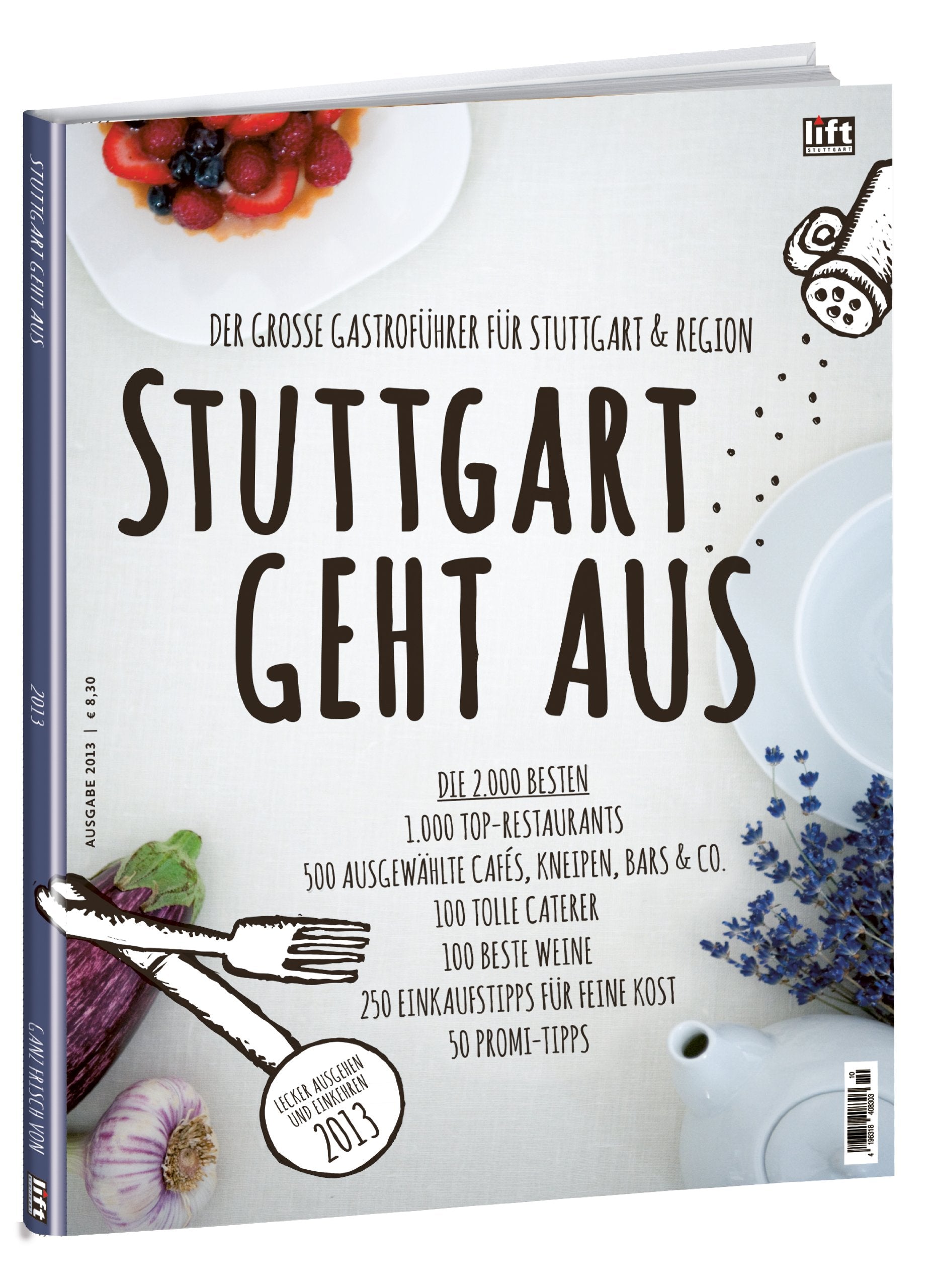 Stuttgart geht aus 2013 - Der große Gastroführer für Stuttgart und Region Travel Guides