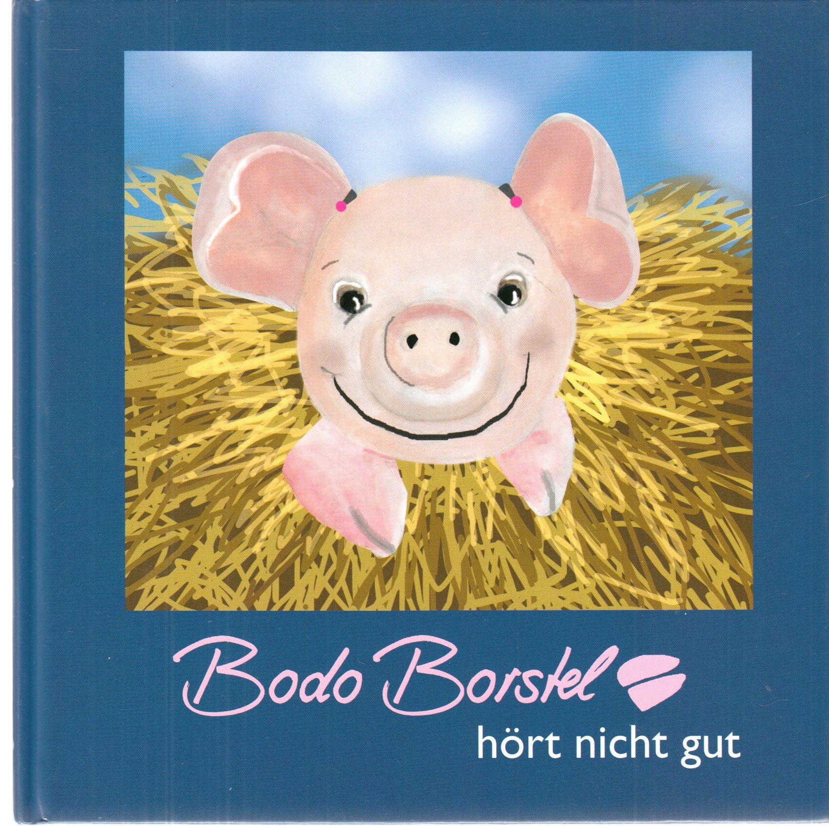 Bodo Borstel hört nicht gut book