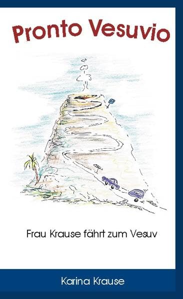 Pronto Vesuvio: Frau Krause fährt zum Vesuv Contemporary literature