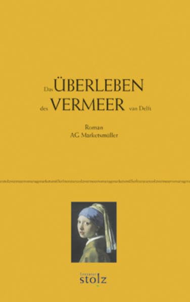 Das ÜBERLEBEN des VERMEER van Delft Historical Fiction