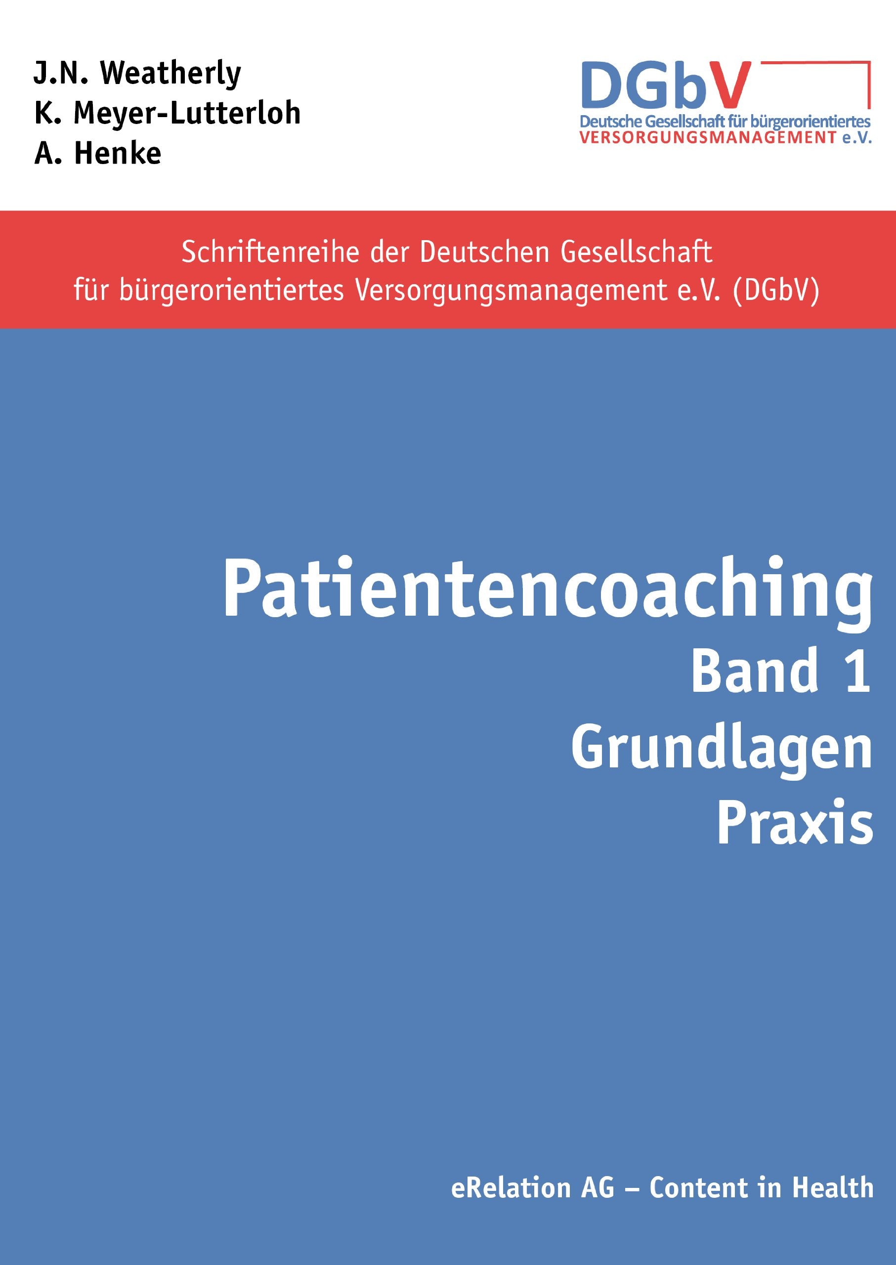 Patientencoaching Band 1: Grundlagen, Praxis Medicine