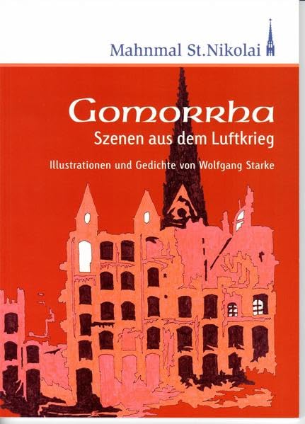 Gommorha - Szenen aus dem Luftkrieg: Illustrationen und Gedichte von Wolfgang Starke Books