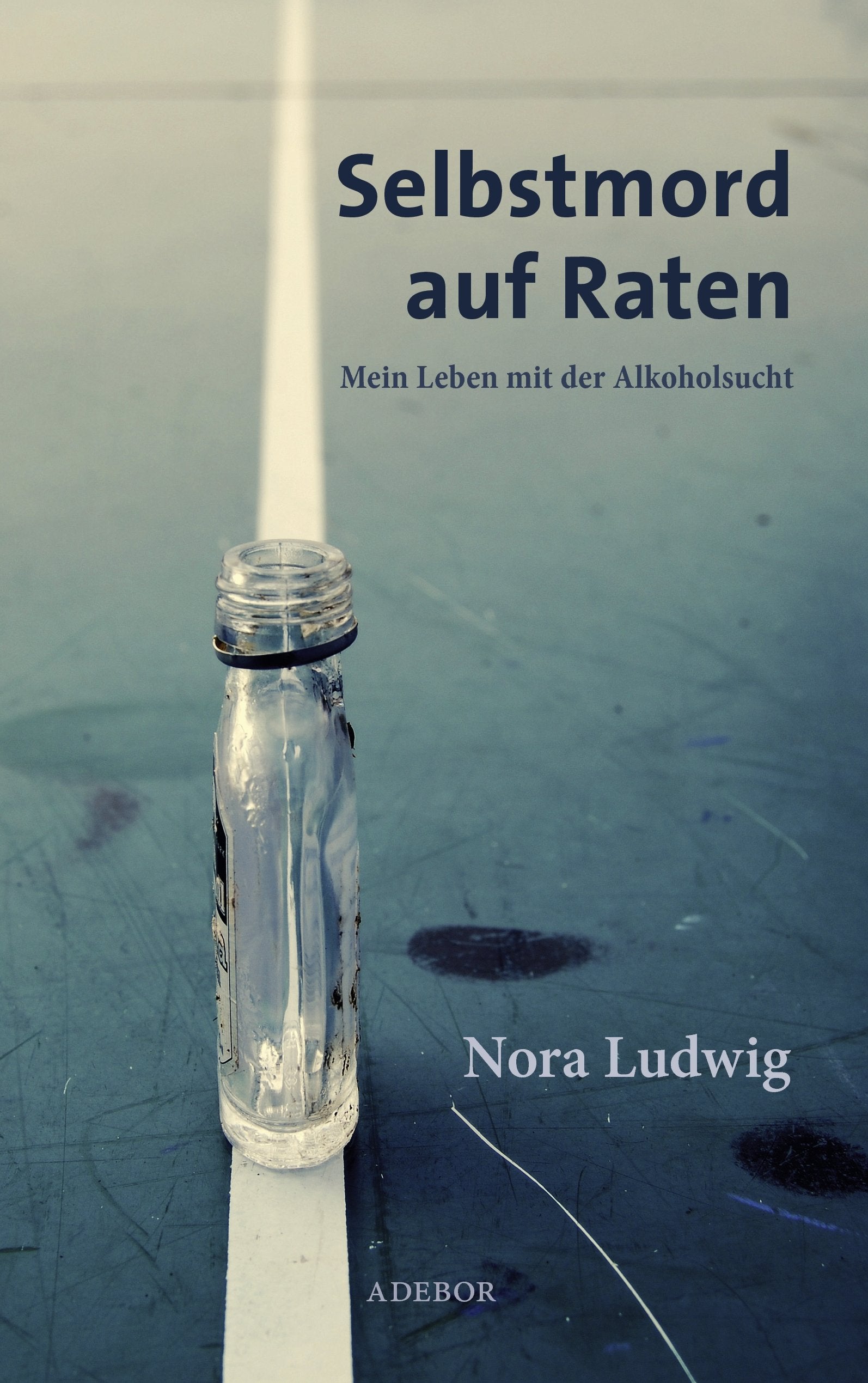 Selbstmord auf Raten: Mein Leben mit der Alkoholsucht Essays & Short Stories