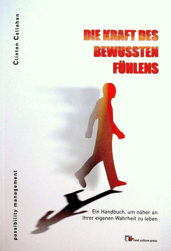 Die Kraft des bewussten Fühlens Business, Finance & Career