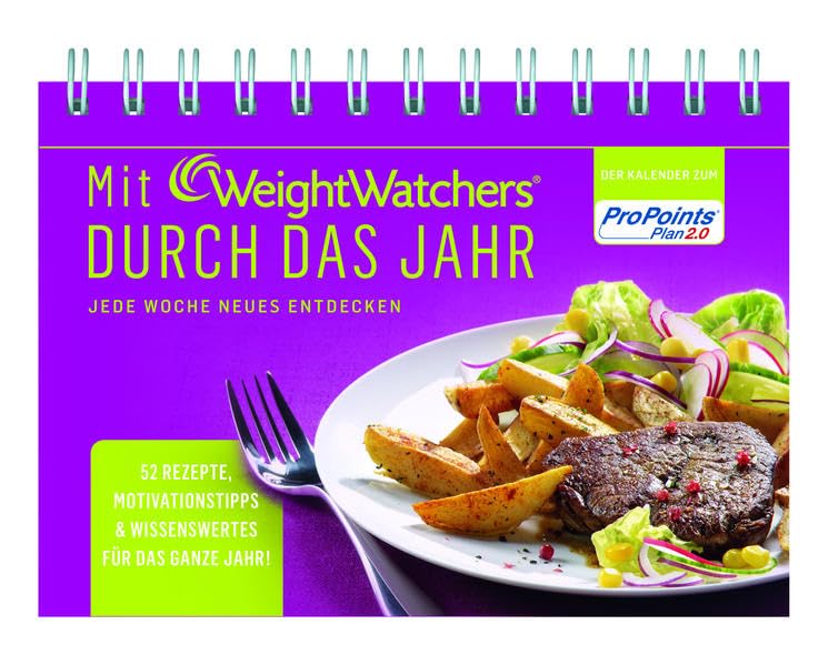 Mit Weight Watchers durch das Jahr: 52 Rezepte, Motivationstipps & Wissenswertes für das ganze Jahr ! Leisure, Home & Garden
