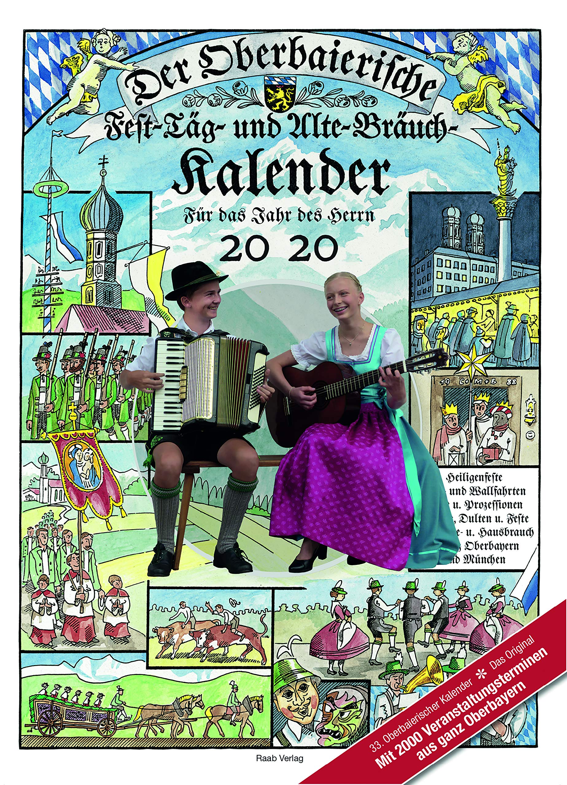 Der Oberbaierische Fest - Täg - und Alte - Bräuch - Kalender 2020: Für das Jahr des Herrn 2020 Hobbies & Crafts
