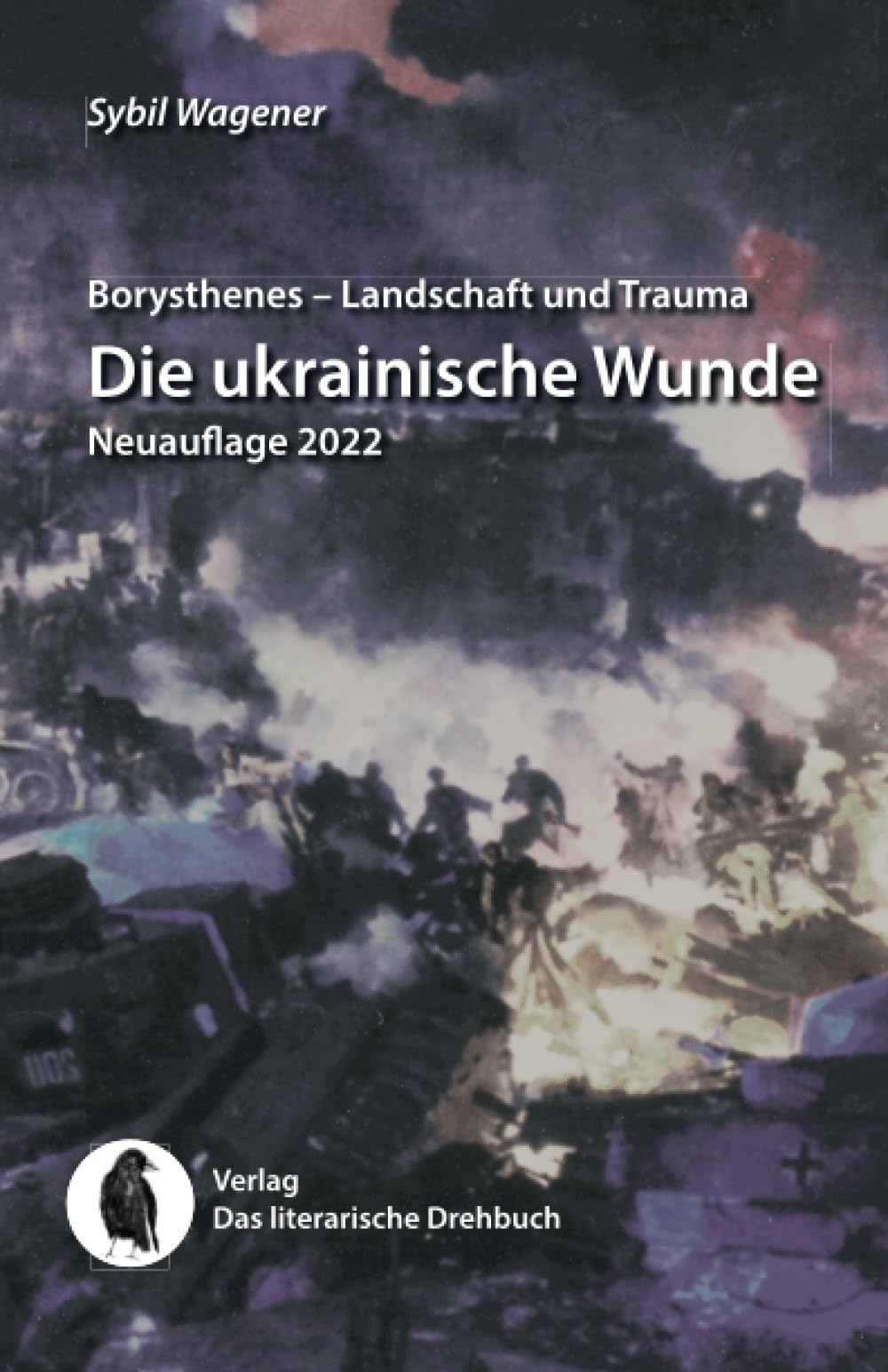 Borysthenes - Landschaft und Trauma: Die ukrainische Wunde Contemporary literature