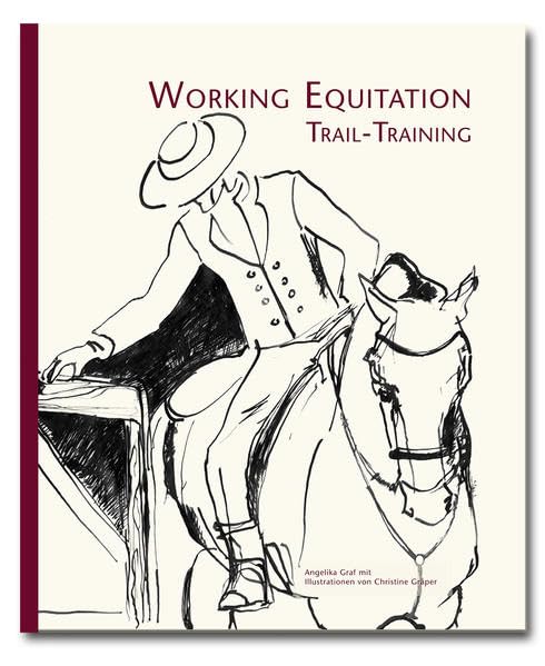 Working Equitation Trail-Training: Abwechslungsreiches Pferdetraining Business & Technology